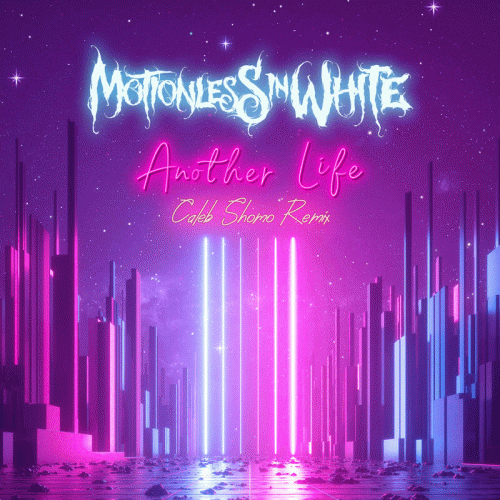 Motionless In White : Another Life (Caleb Shomo Remix)